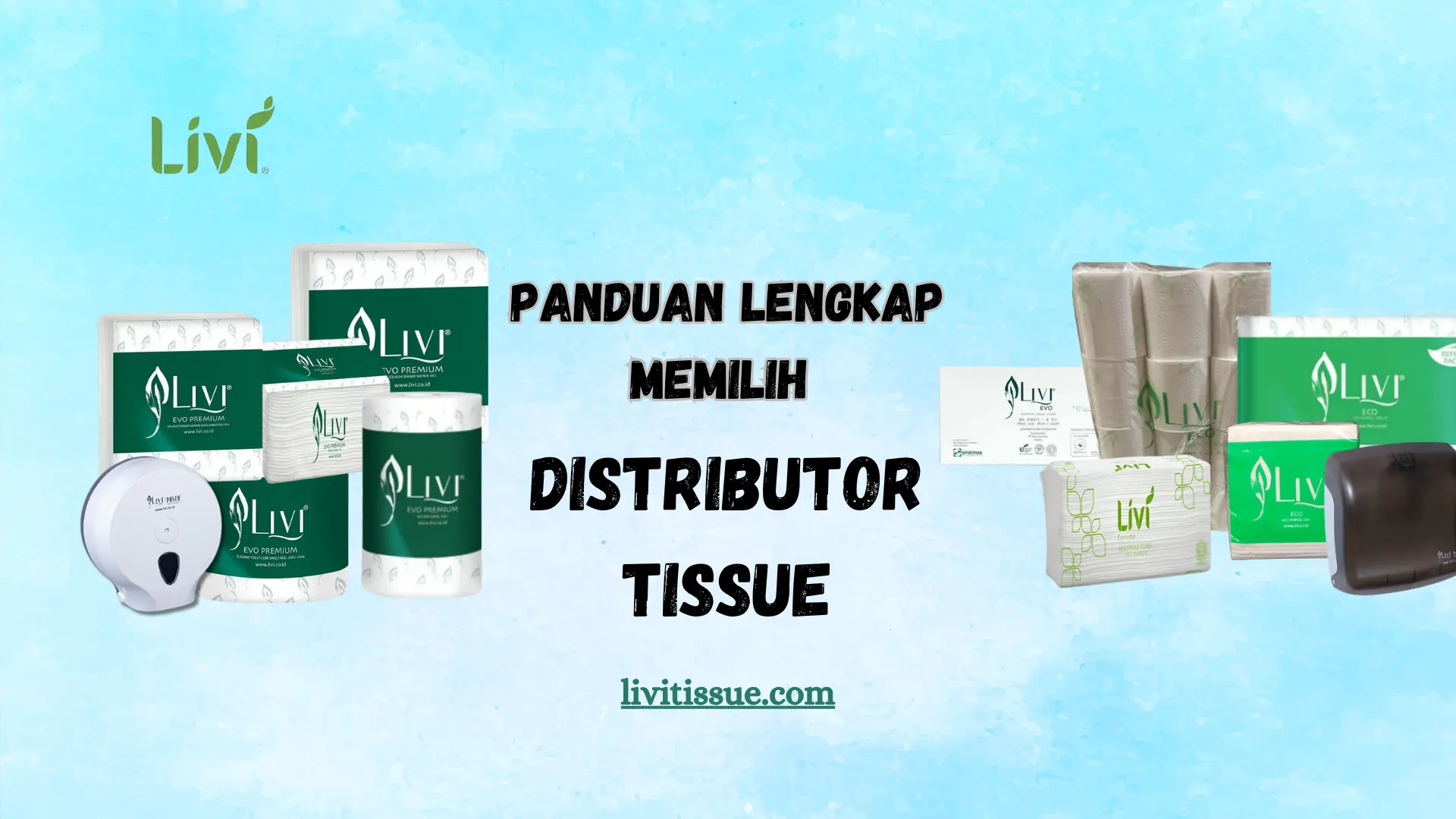 Panduan memilih distributor tissue webp