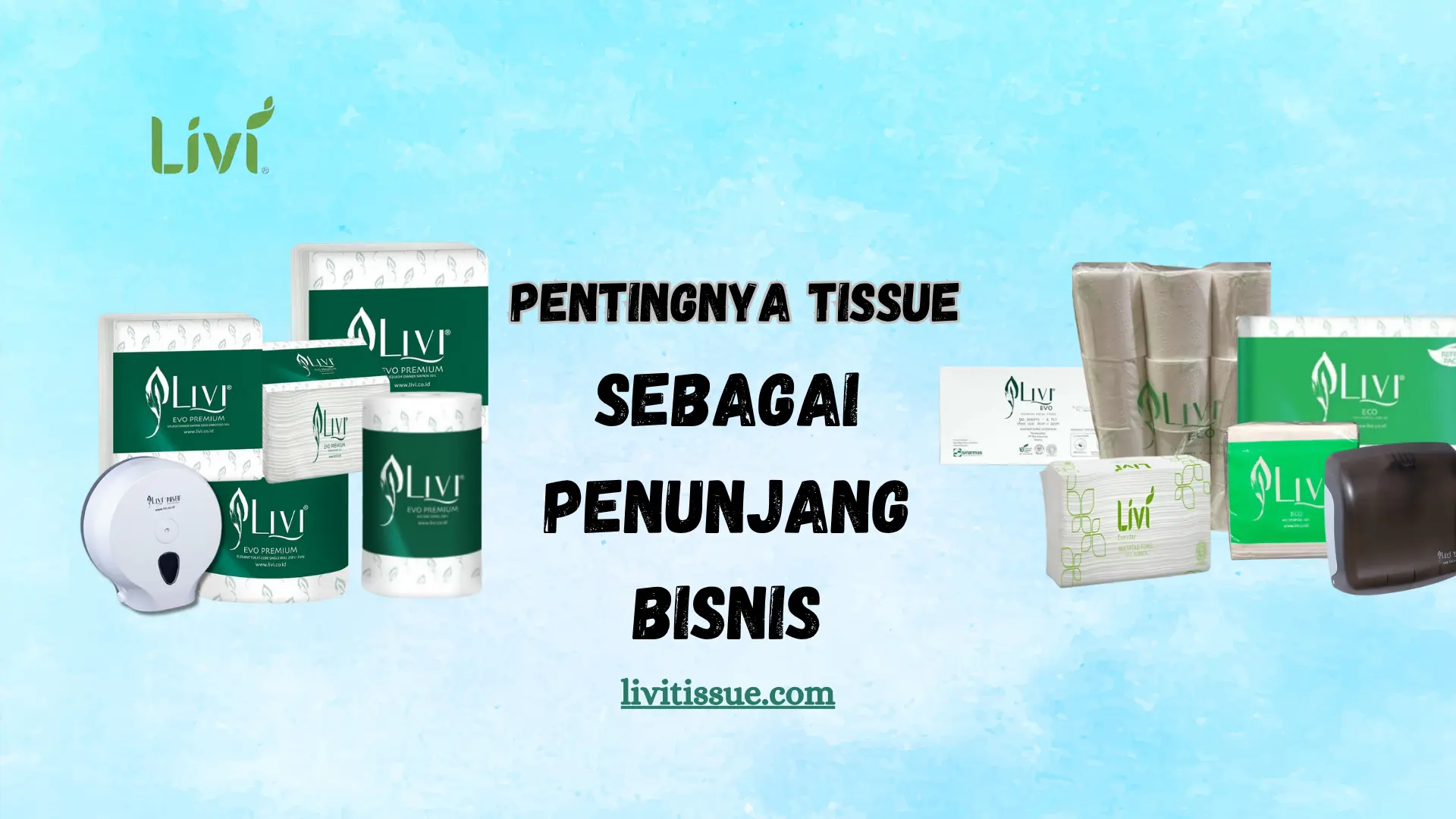 pentingnya tissue sebagai penunjang bisnis webp